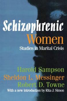 Paperback Schizophrenic Women: Studies in Marital Crisis Book