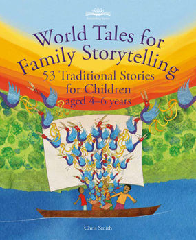 Paperback World Tales for Family Storytelling: 53 Traditional Stories for Children Aged 4-6 Years Book