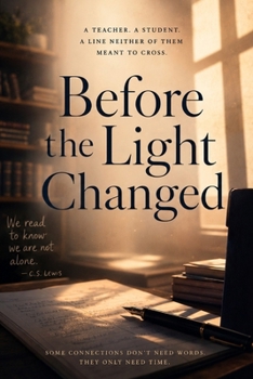 Paperback Before the Light Changed: A Contemporary Literary Novella Book