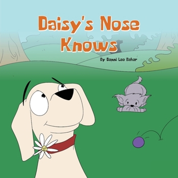 Paperback Daisy's Nose Knows Book