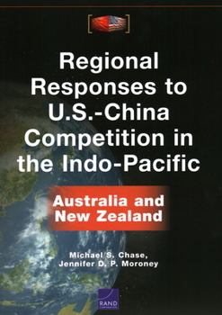 Paperback Regional Responses to U.S.-China Competition in the Indo-Pacific: Australia and New Zealand Book