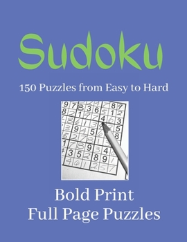Paperback Bold Print Sudoku: 150 puzzles ranging from Easy to Hard Book