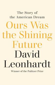 Hardcover Ours Was the Shining Future Book