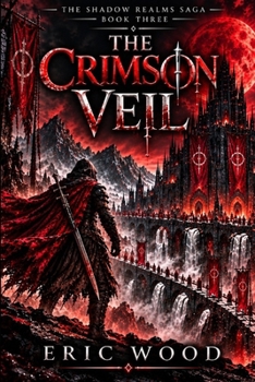 Paperback The Crimson Veil (Shadow Realms Saga) Book