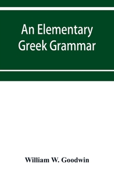 An Elementary Greek Grammar