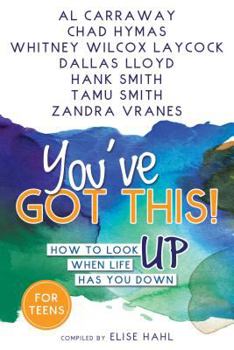Paperback You've Got This!: How to Look Up When Life Has You Down Book