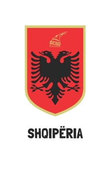 Shqipëria: Handy journal notebook diary with blank lined paper to write in (Europe)
