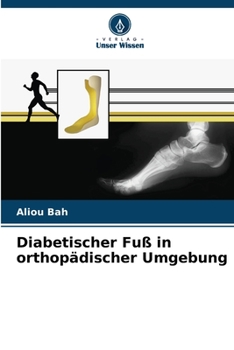 Paperback Diabetischer Fuß in orthopädischer Umgebung [German] Book