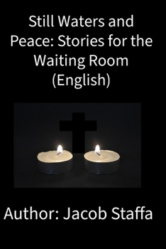 Paperback Still Waters and Peace: Stories for the Waiting Room (English) Book