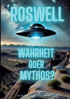 Paperback Roswell: Wahrheit oder Mythos? [German] Book