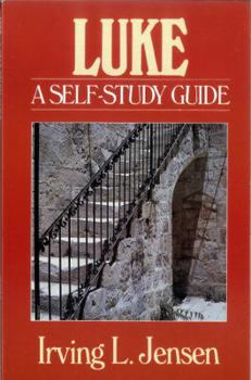 Luke a Self Study Guide - Book  of the Bible Self-Study Guides