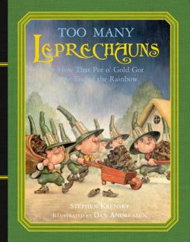 Hardcover Too Many Leprechauns: Or How That Pot O' Gold Got to the End of the Rainbow Book