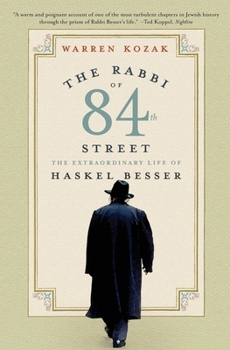Paperback The Rabbi of 84th Street: The Extraordinary Life of Haskel Besser Book