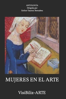 Paperback Mujeres En El Arte: VisiBiliz-ARTE [Spanish] Book
