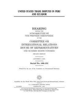 Paperback United States trade disputes in Peru and Ecuador Book