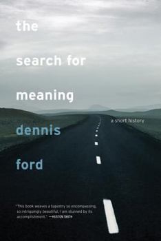 Hardcover The Search for Meaning: A Short History Book