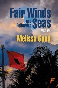 Paperback Fair Winds and Following Seas Part 1 Book