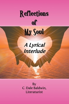Paperback Reflections of My Soul: A Lyrical interlude Book