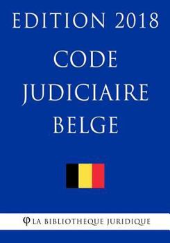 Paperback Code judiciaire belge - Edition 2018 [French] Book