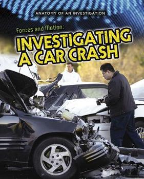 Paperback Forces and Motion: Investigating a Car Crash Book