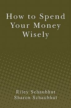 Paperback How to Spend Your Money Wisely Book