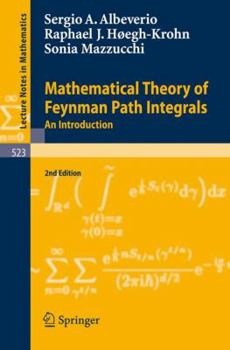 Paperback Mathematical Theory of Feynman Path Integrals: An Introduction Book