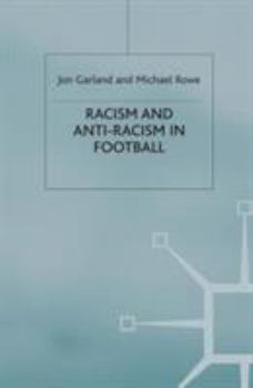 Paperback Racism and Anti-Racism in Football Book