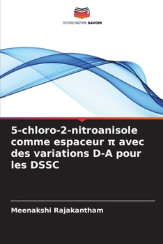 Paperback 5-chloro-2-nitroanisole comme espaceur π avec des variations D-A pour les DSSC [French] Book