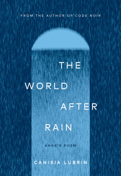 Paperback The World After Rain: Anne's Poem Book