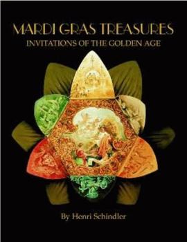 Hardcover Mardi Gras Treasures: Invitations of the Golden Age Book
