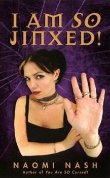 I Am So Jinxed! - Book #2 of the Cursed
