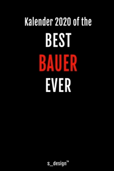 Kalender 2020 für Bauer: Wochenplaner / Tagebuch / Journal für das ganze Jahr: Platz für Notizen, Planung / Planungen / Planer, Erinnerungen und Sprüche (German Edition)