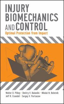 Hardcover Injury Biomechanics and Control: Optimal Protection from Impact Book