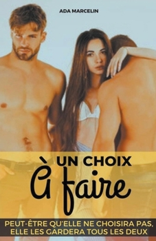 Paperback Un Choix à Faire [French] Book