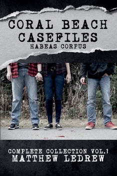 Habeas Corpus: Coral Beach Casefiles