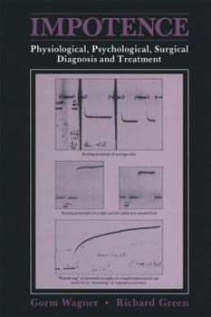 Paperback Impotence: Physiological, Psychological, Surgical Diagnosis and Treatment Book