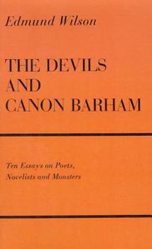 Paperback The Devils and Canon Barham: Ten Essays on Poets, Novelists and Monsters Book