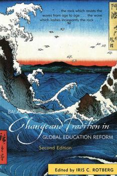 Paperback Balancing Change and Tradition in Global Education Reform Book