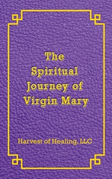 The Spiritual Journey of Virgin Mary