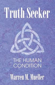 Paperback Truth Seeker: The Human Condition Book