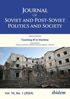 Journal of Soviet and Post-Soviet Politics and Society: Teaching IR in Wartime