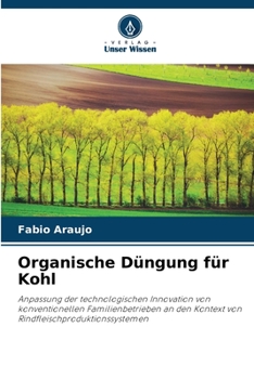 Organische Düngung für Kohl: Anpassung der technologischen Innovation von konventionellen Familienbetrieben an den Kontext von Rindfleischproduktionssystemen