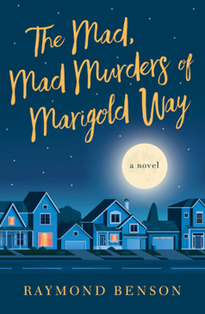 Hardcover The Mad, Mad Murders of Marigold Way Book