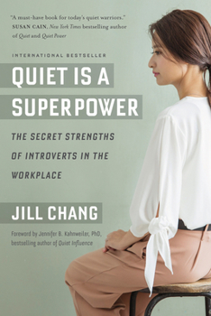 Paperback Quiet Is a Superpower: The Secret Strengths of Introverts in the Workplace Book