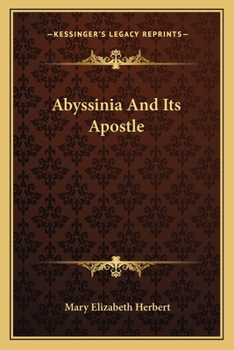 Paperback Abyssinia And Its Apostle Book