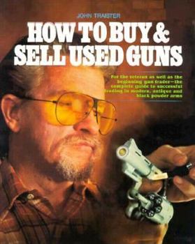 Paperback How to Buy and Sell Used Guns Book