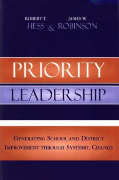 Paperback Priority Leadership: Generating School and District Improvement through Systemic Change Book