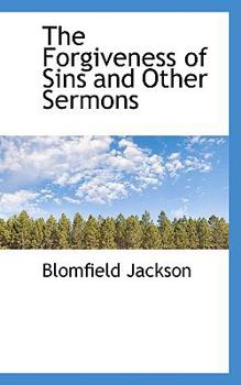 The Forgiveness of Sins and Other Sermons