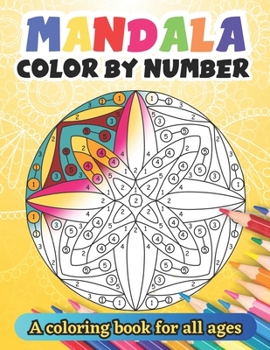Paperback Mandala Color by Number: A coloring book for all ages - Easy, and Relaxing Coloring Pages - Book