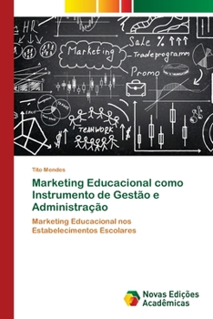 Paperback Marketing Educacional como Instrumento de Gestão e Administração [Portuguese] Book